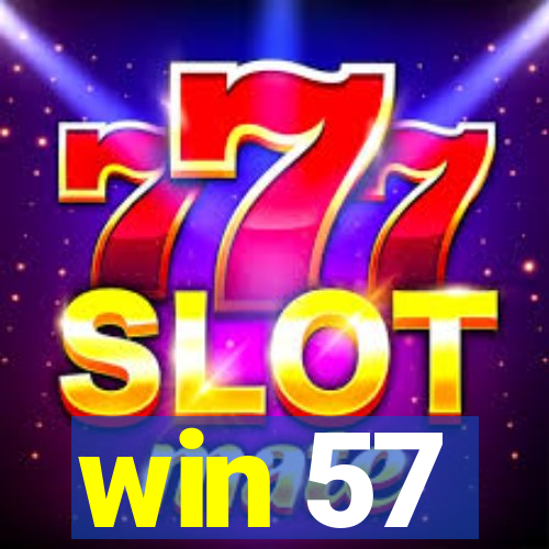 win 57